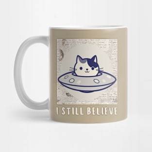 I Still Believe For Aliens Mug